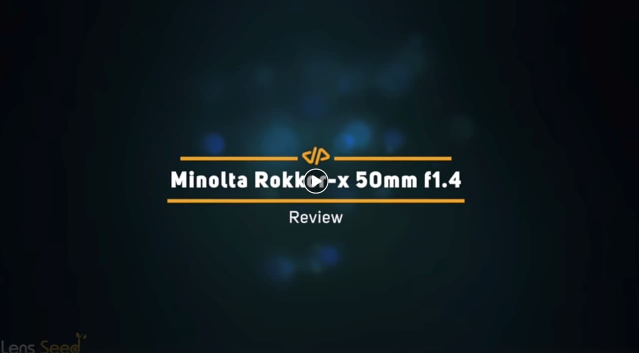 MINOLTA Rokkor-x 50mm f1.4 ดีอย่างไร ทำไมคนถึงมาใช้กันเยอะ